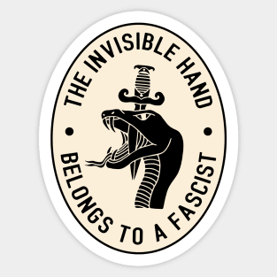 The Invisible Hand Belongs To a Fascist Sticker